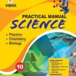 Vidya Prakashan Class 10 Science Practical Lab Manual with theory, Viva-voce Questions and Laboratory instruction based on NCERT and CBSE syllabus