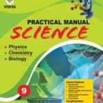 Vidya Prakashan Class 9 Science Practical Lab Manual with theory, Viva-voce Questions and Laboratory instruction based on NCERT and CBSE syllabus